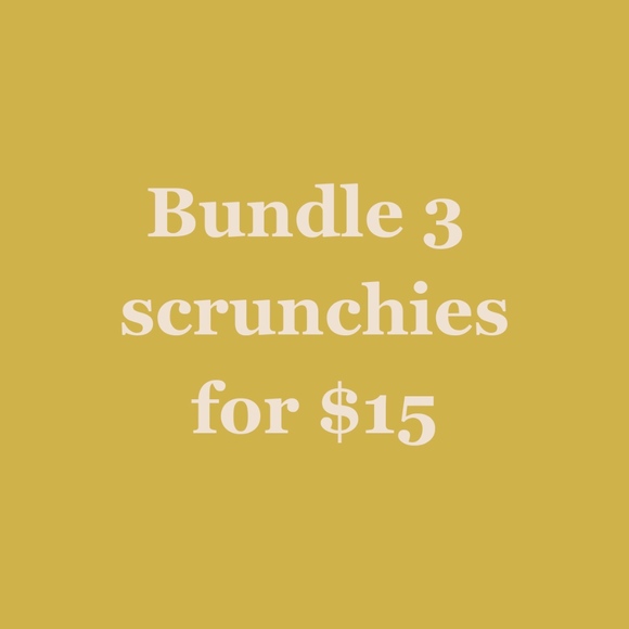 Bundle any 3 scrunches for $15!